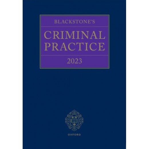 Blackstone's Criminal Practice 2023 (with Supplements 1, 2 & 3)